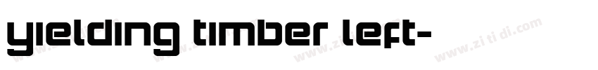 Yielding Timber Left字体转换